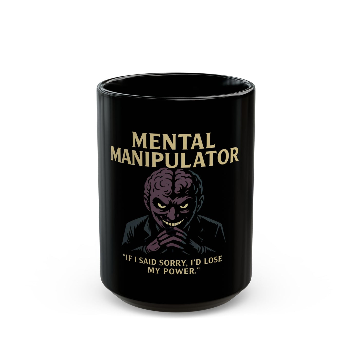 Mental Manipulator Black Mug