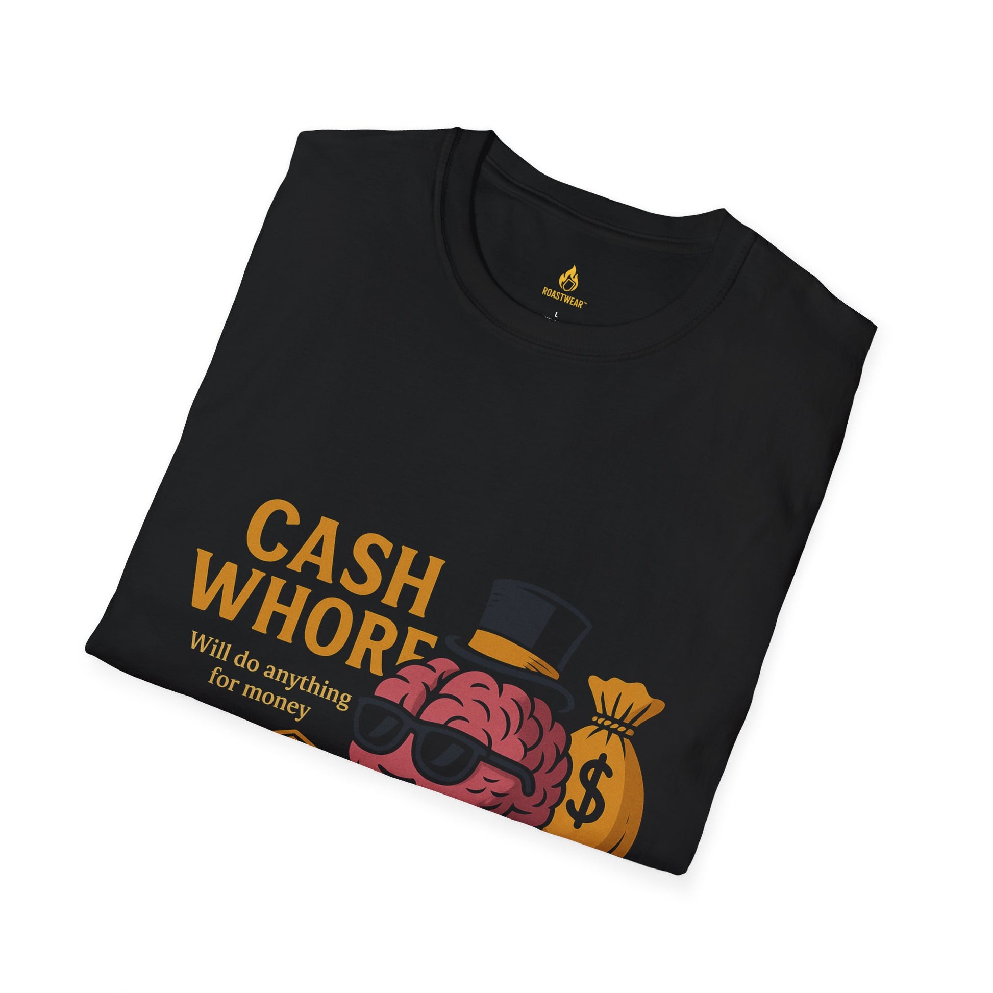 Cash Whore Unisex Softstyle T-Shirt