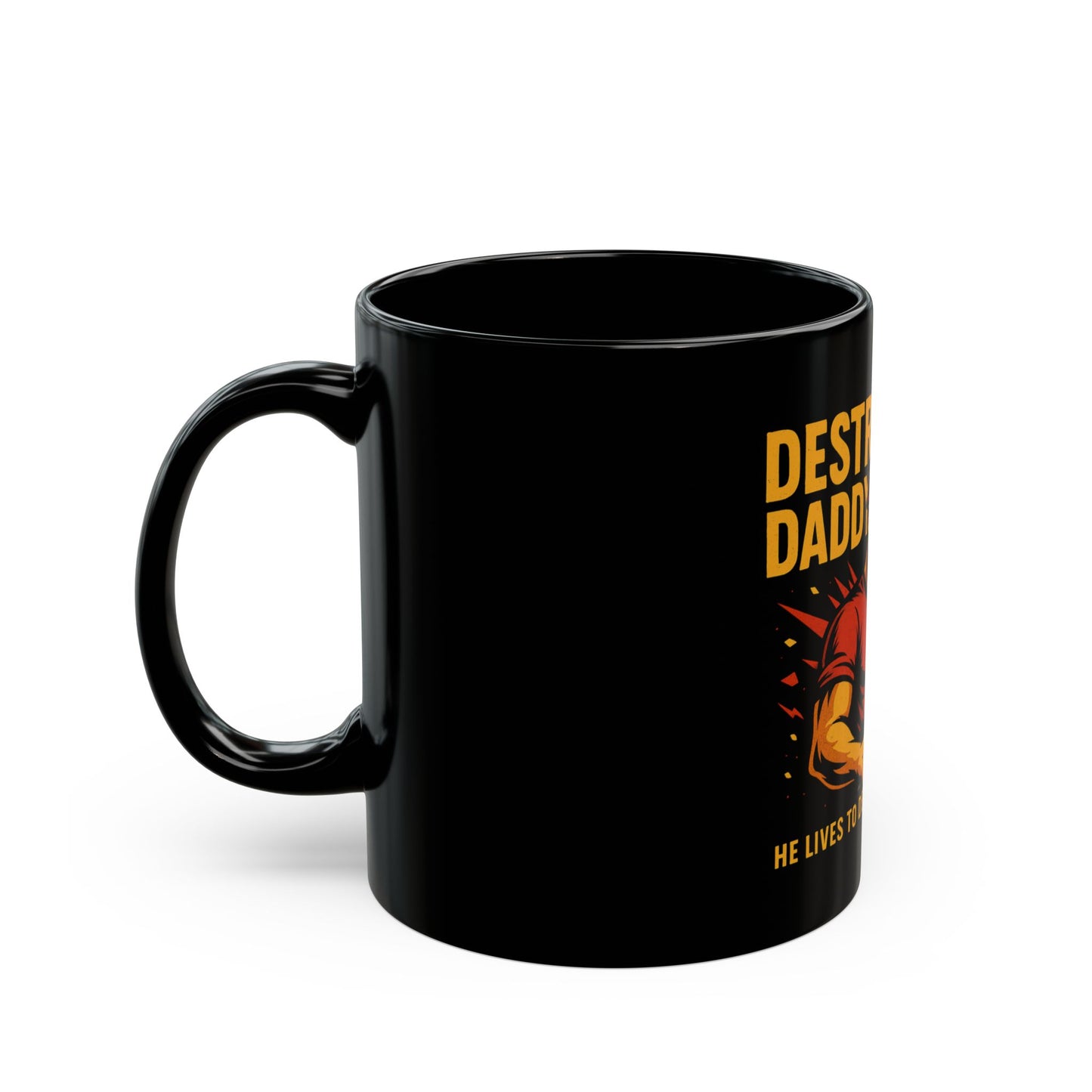 Destruction Daddy Mug