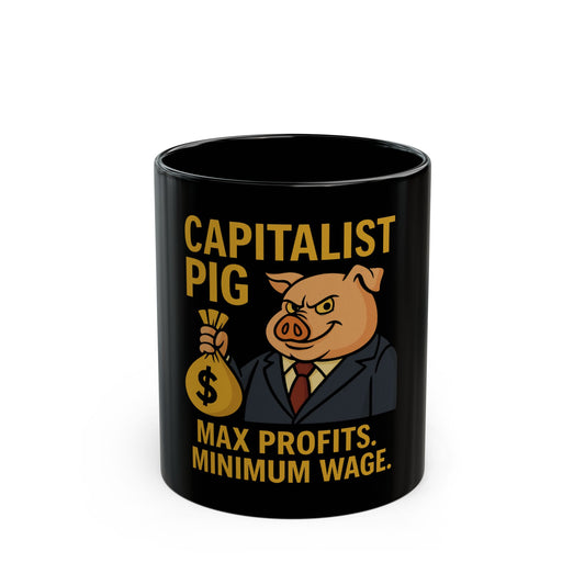 Capitalist Pig Coffee Mug