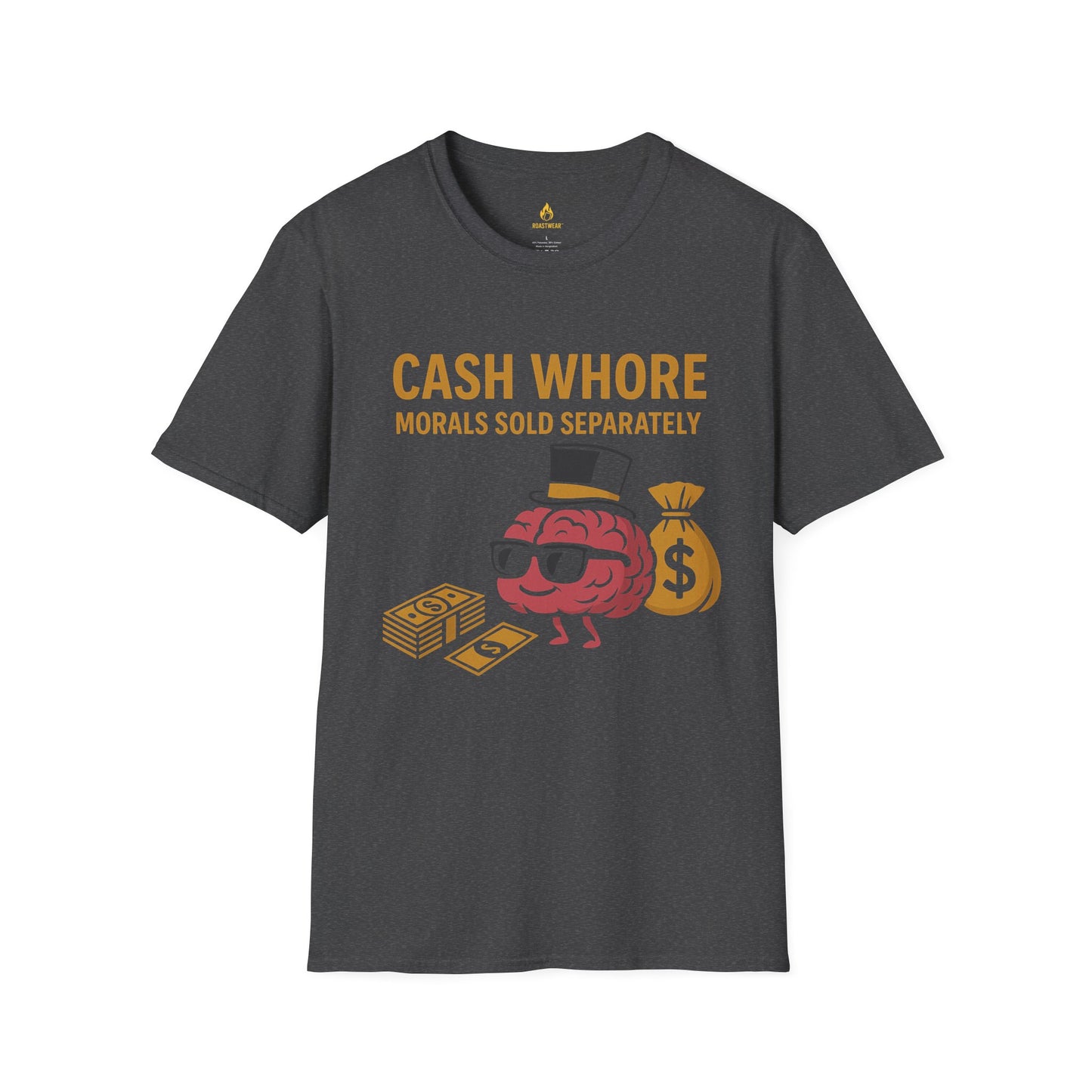 Cash Whore Unisex Softstyle T-Shirt