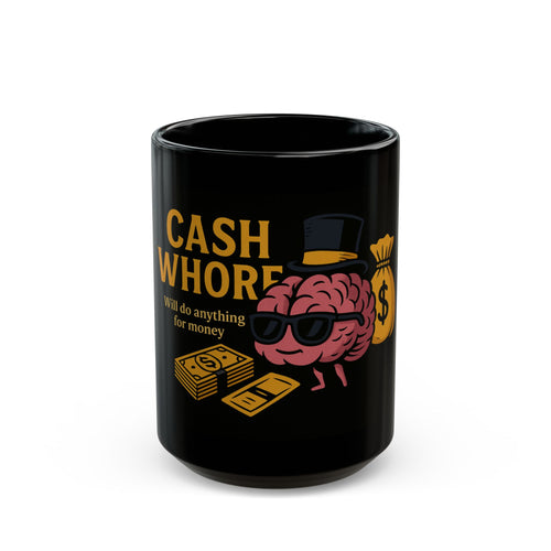 Cash Whore Mug