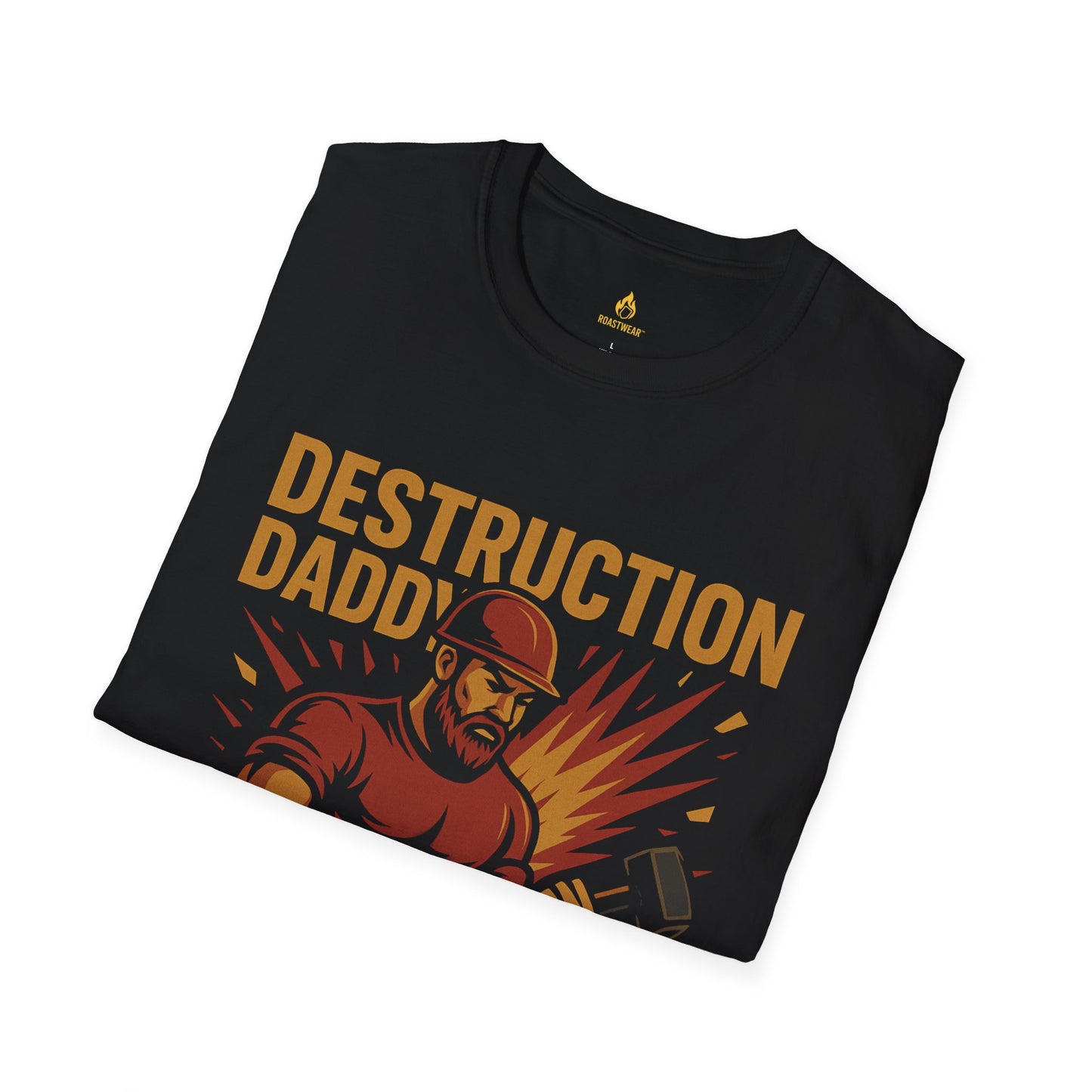 Destruction Daddy Unisex T-Shirt