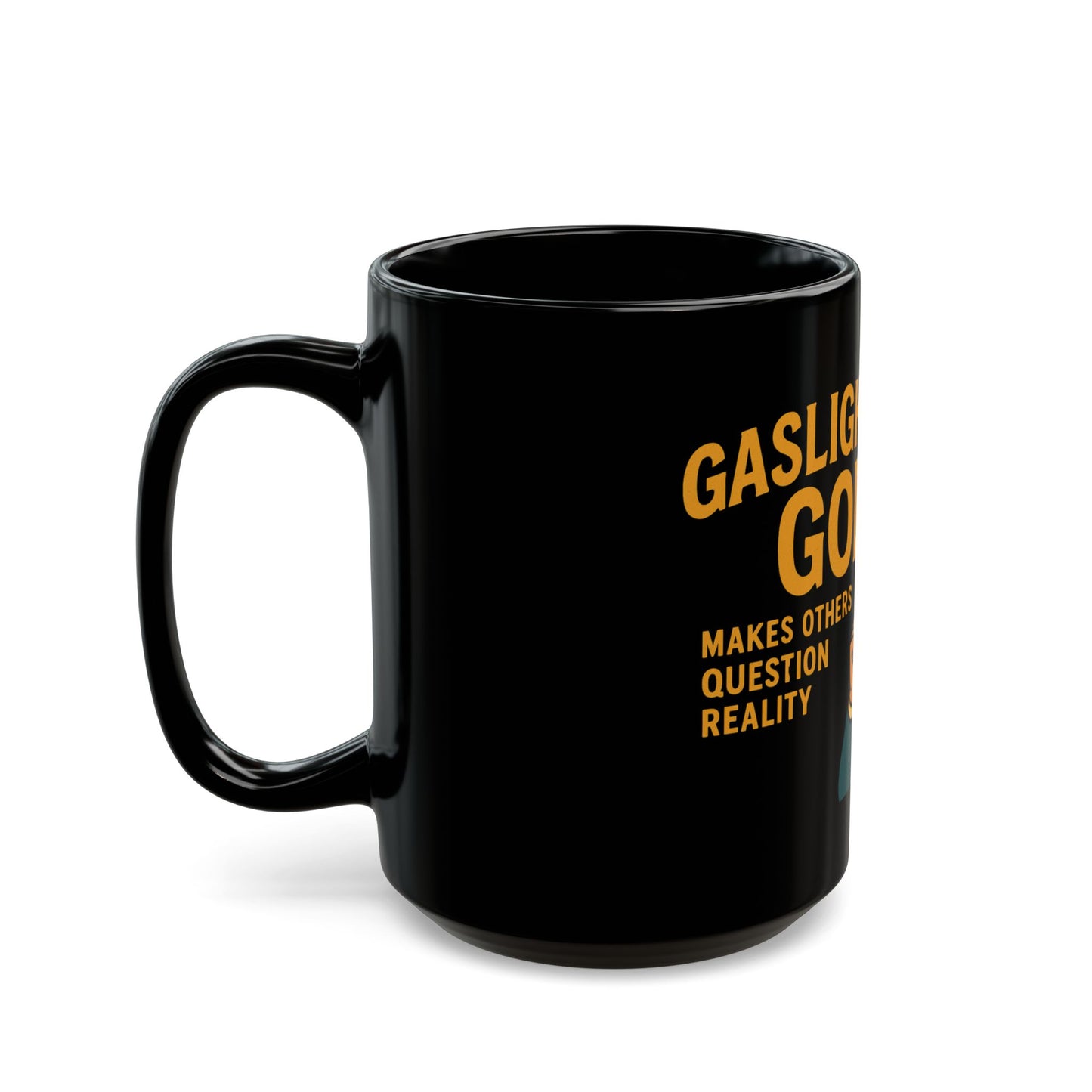 Gaslighting God Mug