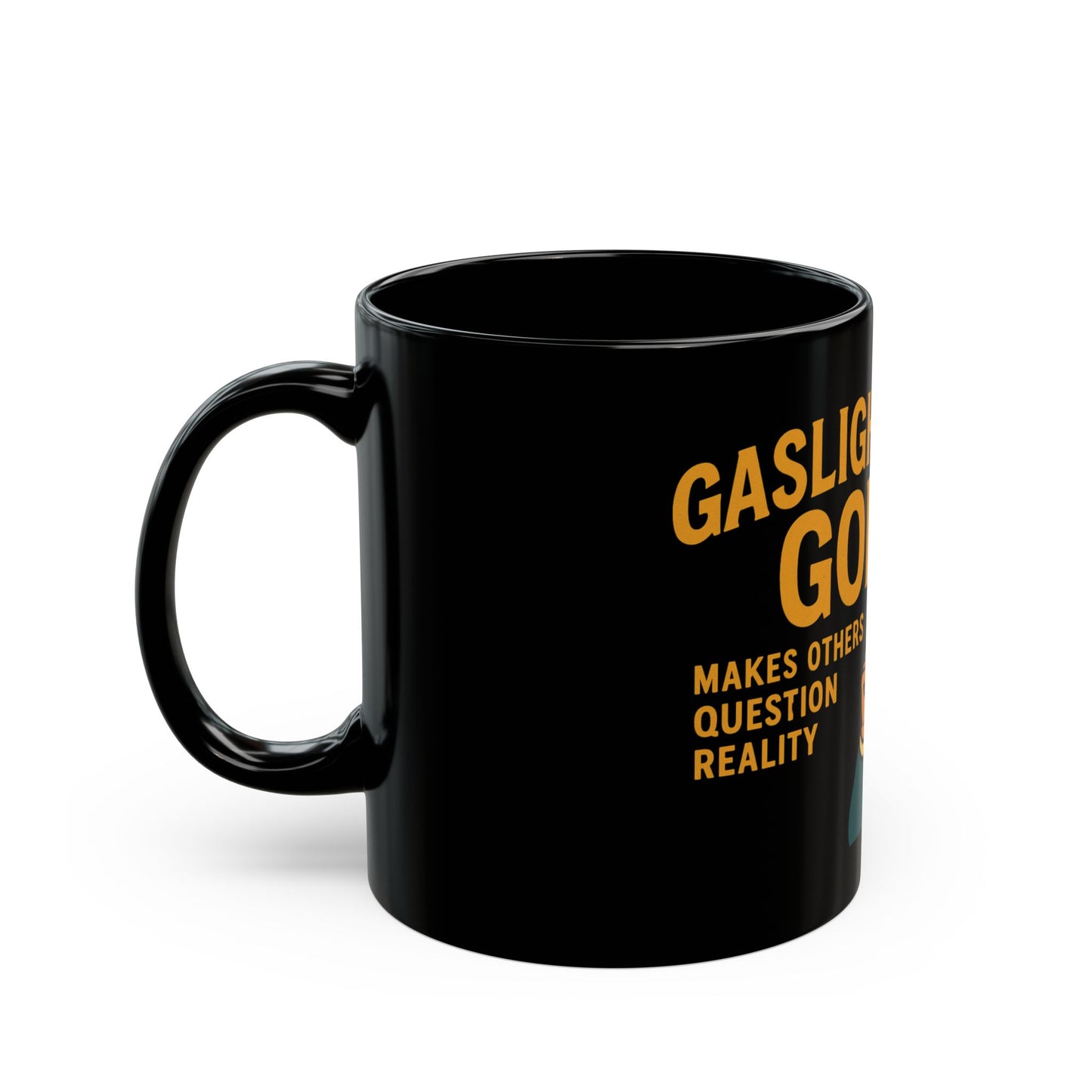 Gaslighting God Mug