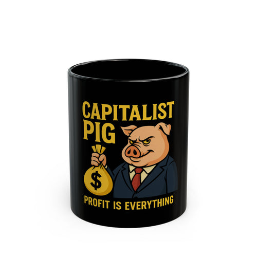 Capitalist Pig Coffee Mug