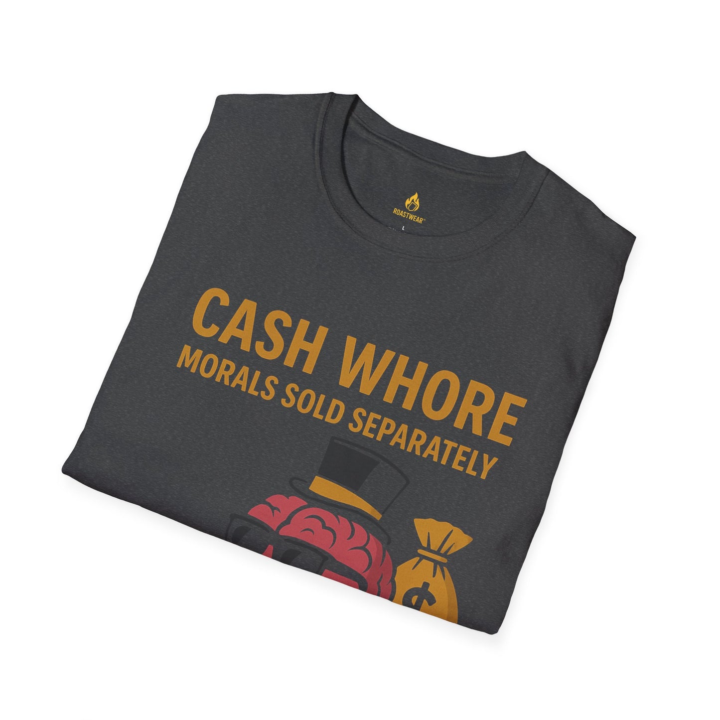 Cash Whore Unisex Softstyle T-Shirt