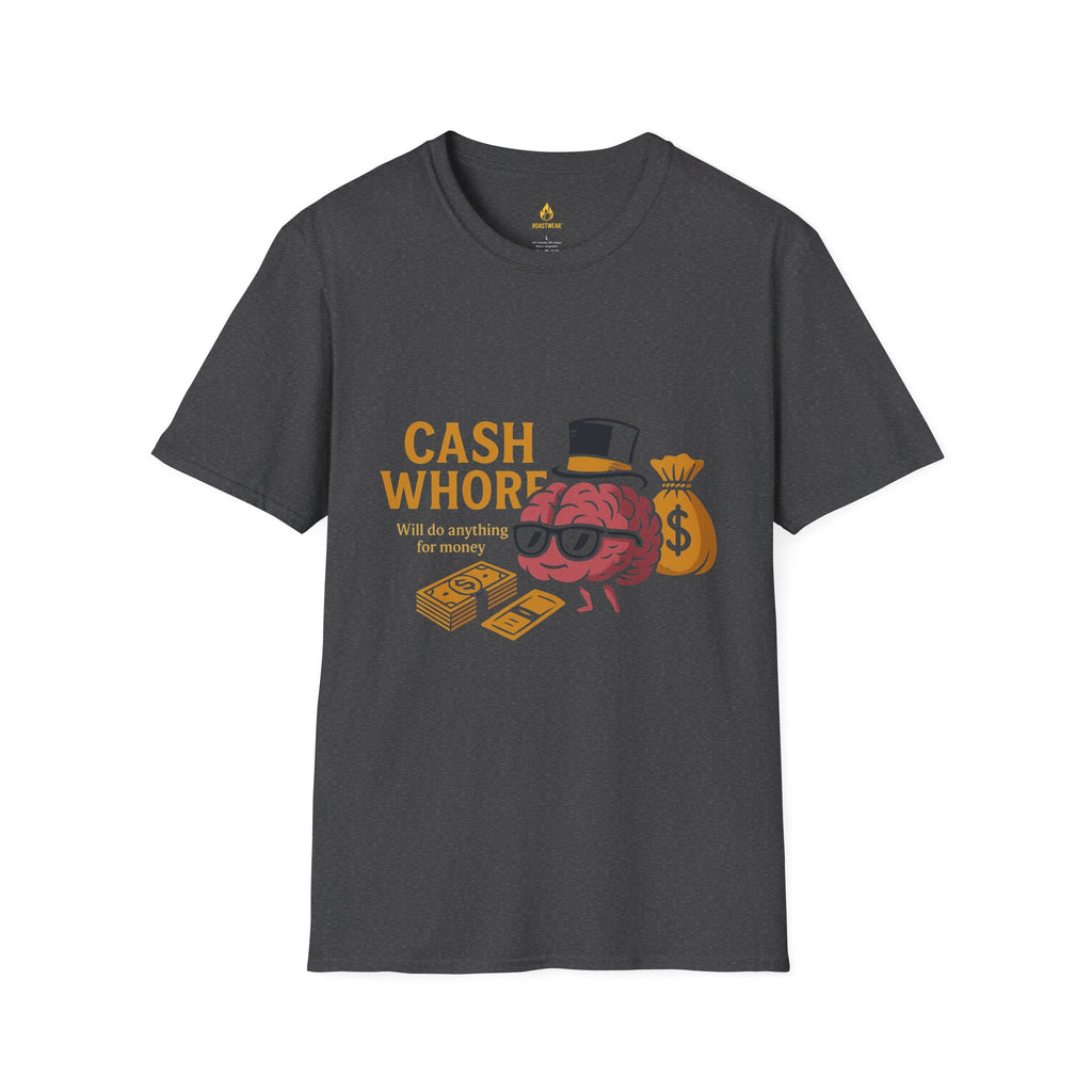 Cash Whore Unisex Softstyle T-Shirt