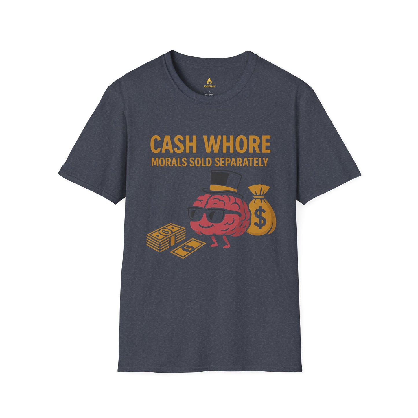 Cash Whore Unisex Softstyle T-Shirt